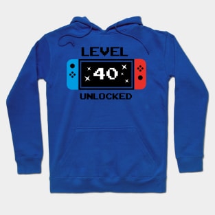 Level 40 unlocked Hoodie